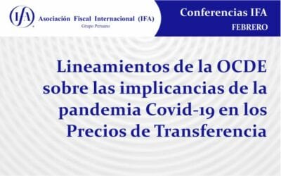 Lineamientos de la OCDE sobre las implicancias de la pandemia Covid-19 en los Precios de Transferencia