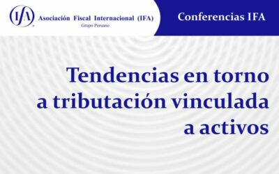 Tendencias en torno a tributación vinculada a activos
