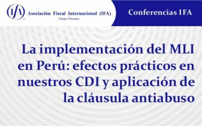 La implementación del MLI en Perú: efectos prácticos en nuestros CDI y aplicación de la cláusula antiabuso