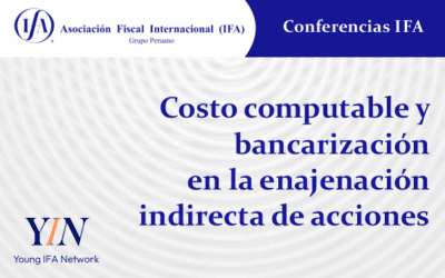 Costo computable y bancarización en la enajenación indirecta de acciones