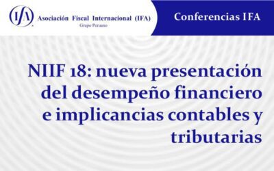 NIIF 18: nueva presentación del desempeño financiero e implicancias contables y tributarias